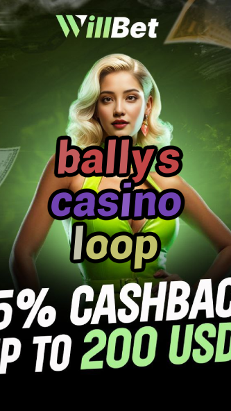 ballys casino loop-buildcasinogames.igamblingorder.com