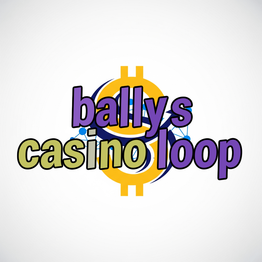 ballys casino loop